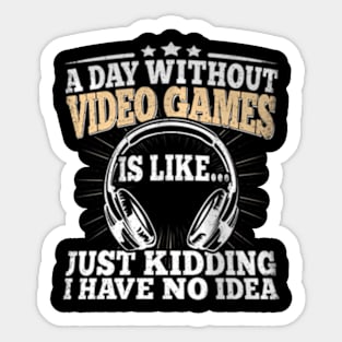 A Day Without Video Games Video Gaming Sticker